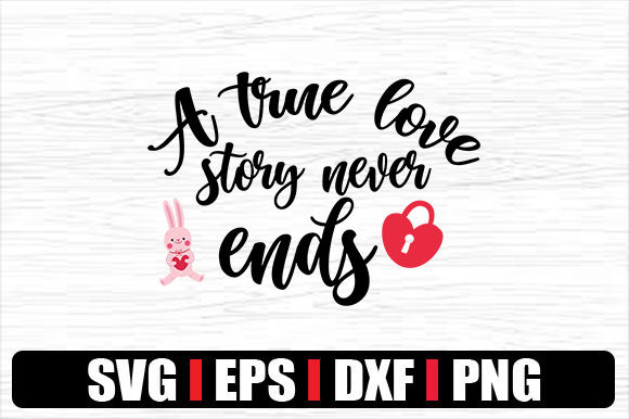 A True Love Story Never Ends