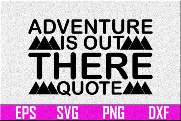 Adventure SVG Design for Crafts and Graphics