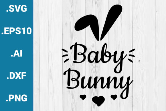 Babby Bunny Easter Quote Graphics for Crafts and Content