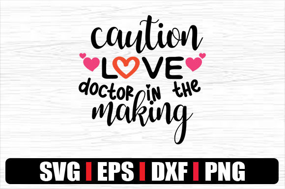 Caution Love Doctor in the Making for Local Business Graphics