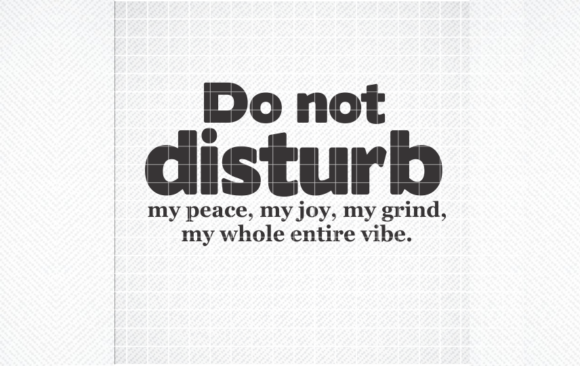 DO NOT DISTURB SVG for Crafts and Graphics