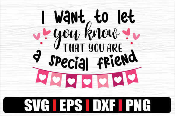 I Want to Let You Know That You Are a Sp Graphics for Crafts