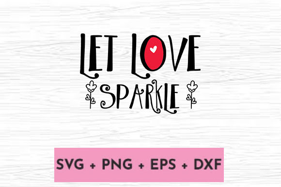 LET LOVE SPARKLE Embroidery Design Review