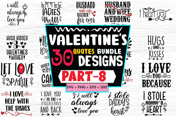 Love Valentine Quote Bundle 30 Designs for Crafts and Graphics