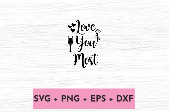 LOVE YOU MOST Graphics for Local Business Branding